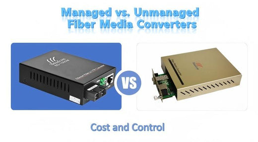 Managed vs. Unmanaged network Fiber Media Converters